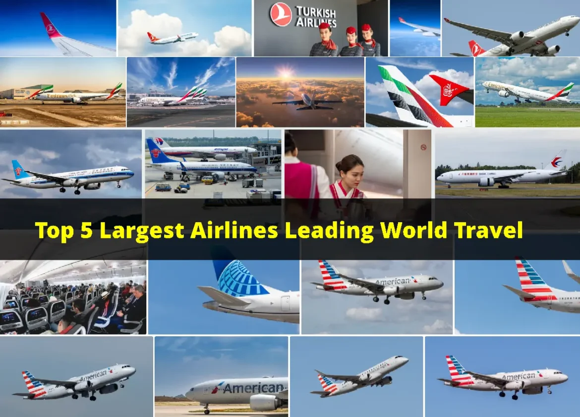Top 5 Largest Airlines Leading World Travel in 2025